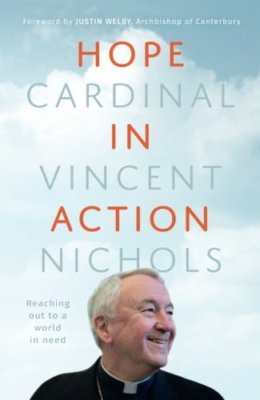 Hope in Action: Reaching Out to a World in Need,Vincent Nichols