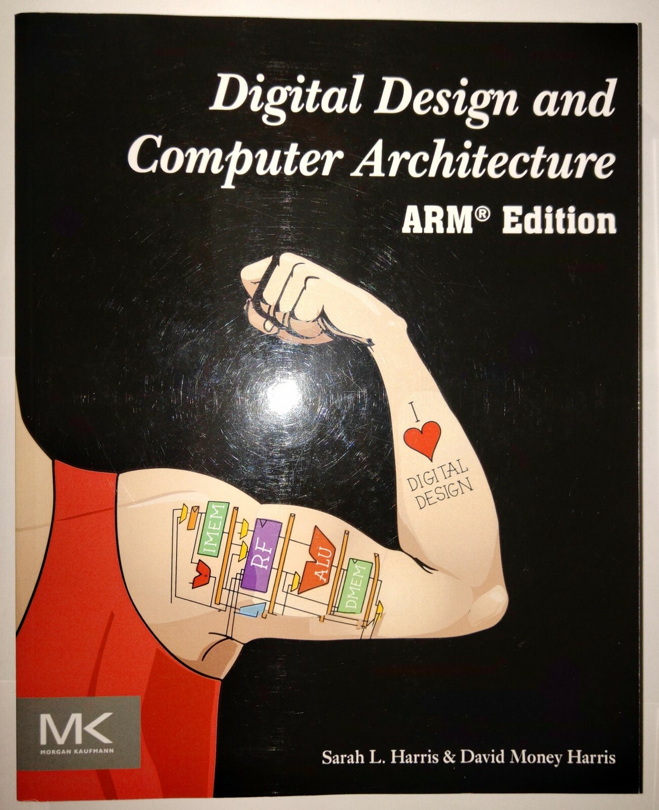 Digital Design and Computer Architecture, ARM Edition by David Harris and  Sarah L. Harris (2015, Trade Paperback) for sale online | eBay