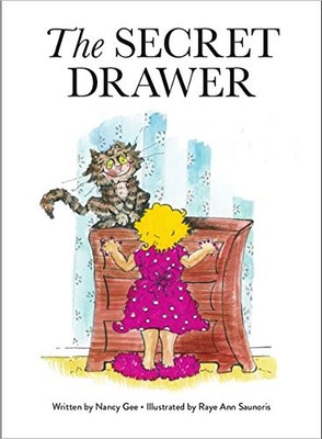 THE SECRET DRAWER By Nancy Gee & Raye Ann Saunoris - Hardcover **Excellent**