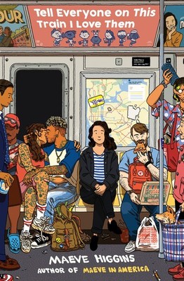 Tell Everyone on This Train I Love Them by Higgins