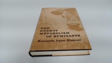 Energy Metabolism of Ruminants, Blaxter, Sir Kenneth, Hutchinson,
