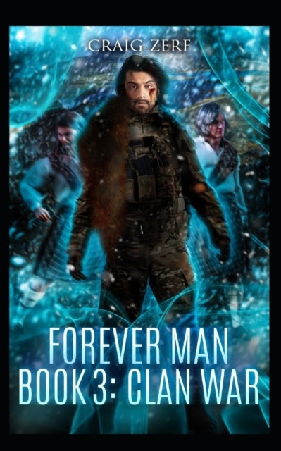 The Forever Man 3 Book 3: Clan War by Craig Zerf (Paperback Book)