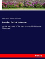 Joseph Edmund Collins (U. A.) | Canada's Patriot Statesman | Taschenbuch (2017)