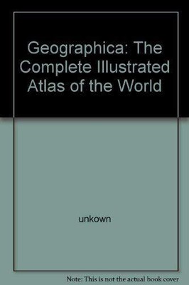 Geographica: The Complete Illustrated Atlas of the World | eBay UK