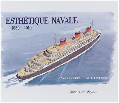 Marineästhetik 1830-2010 von André Lambert und Michel Perchoc, Gerfaut 2009