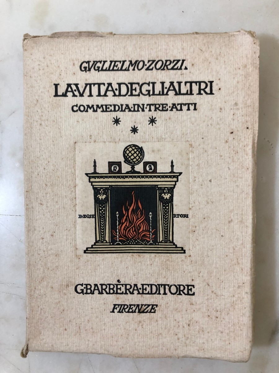 Libro La vita degli altri Guglielmo Zorzi 1926 prima edizione