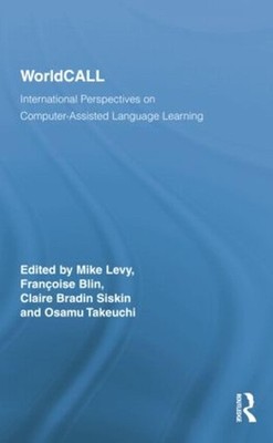 WorldCALL: International Perspectives on Computer-Assisted Language Learning by 