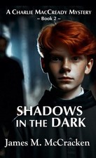 Shadows in the Dark by James M. McCracken (English) Hardcover Book