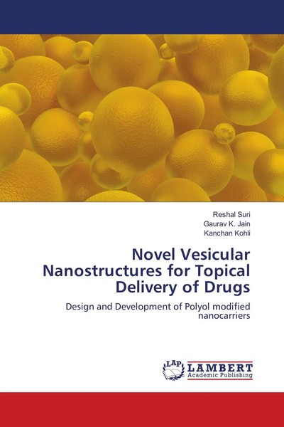 Novel Vesicular Nanostructures For Topical Delivery Of Drugs Reshal Suri (U. A.)-image