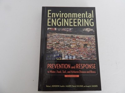 Environmental Engineering Prevention and Response.. by Nemerow et.al.--6th Ed.