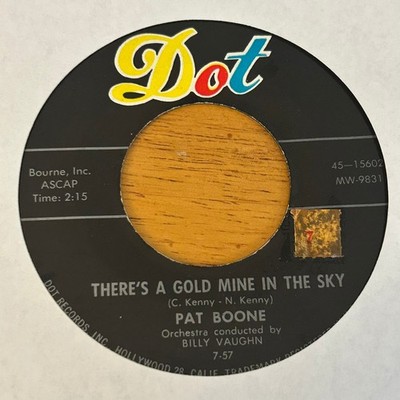 Pat Boone   There's a Gold Mine in the Sky 7'' Record 1957 Dot Pop 45 RPM