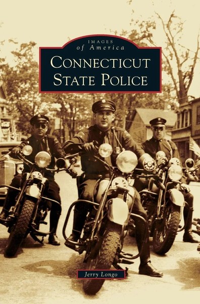 Jerry Longo | Connecticut State Police | Buch | Englisch (2013) | Gebunden-image