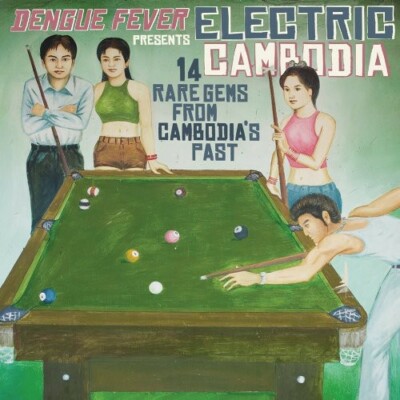 Dengue Fever Presents: Electric Cambodia by Various (Record, 2010)