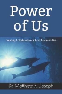 Power of Us: Creating Collaborative School Communities - Paperback - VERY GOOD