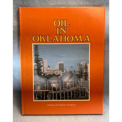 #ad Oil in Oklahoma by Robert Gregory hardcover 1976 $29.95