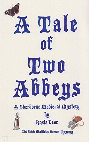 A Tale of Two Abbeys: The Third Sherbourne Medieval Mystery (3)