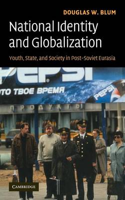 National Identity and Globalization Blum Hardback Cambridge University Press