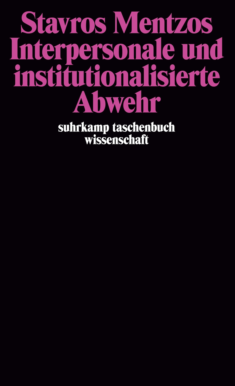 Thumbnail - Interpersonale Und Institutionalisierte Abwehr, Stavros Mentzos