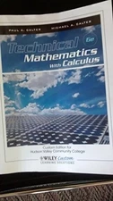Technical Mathematics With Calculus..., Michael A. Calt