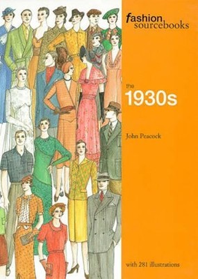 Fashion Sourcebook - 1930s (Fashion Sourcebooks) by Peacock, John 050027973X