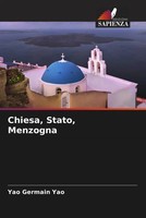 Yao Germain Yao | Chiesa, Stato, Menzogna | Taschenbuch | Italienisch (2022)