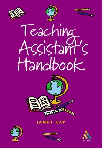 Teaching Assistant's Handbook by Janet Kay (2002, Uk-Trade Paper) for ...