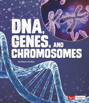 Dna, Genes, and Chromosomes (Genetics), Anders, Mason