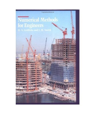 Numerical Methods for Engineers: A Programming Approach, D. V. Griffiths, Griffi