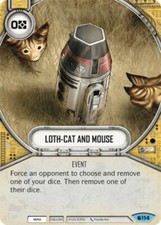 Star Wars Destiny: Loth-Cat and Mouse [Mint/NM] Spirit of Rebellion SW Fantasy F