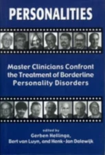 Personalities : Master Clinicians Confront the Treatment of Borderline...