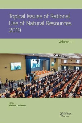 Topical Issues of Rational Use of Natural Resources 2019, Vol... - 9780367857196