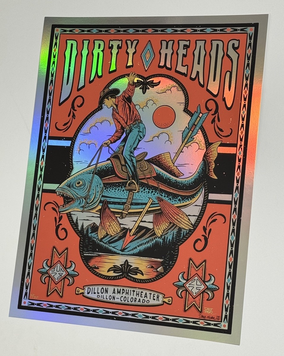 Dirty Heads Poster Dillon Amp CO 2025 Silkscreen #'d X/50 Dave