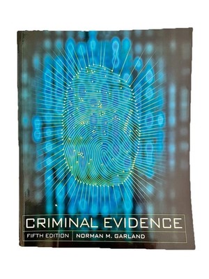Used Criminal Evidence: Fifth Edition by Norman M. Garland Good Condition
