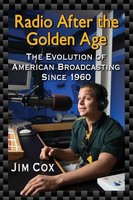 Radio After The Go*Den Age The Evolution Of American Broadcasting Since 1960 Cox