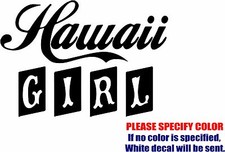 Hawaii Girl 11 Graphic Die Cut decal sticker Car Truck Boat Window Bumper 12"