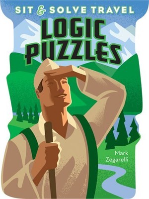 Travel Logic Puzzles (Sit & Solve), Mark Zegarelli