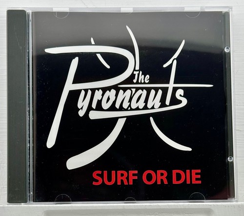 The Pyronauts - Surf or Die (CD, 2001, Self-Released) Modern Surf - 第 1/3 張圖片