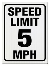 SPEED LIMIT 5 MPH SIGN Reflective by lighting 18" x 24"