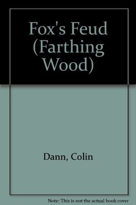 Fox's Feud (Farthing Wood),Colin Dann, Terry Riley- 978009176163
