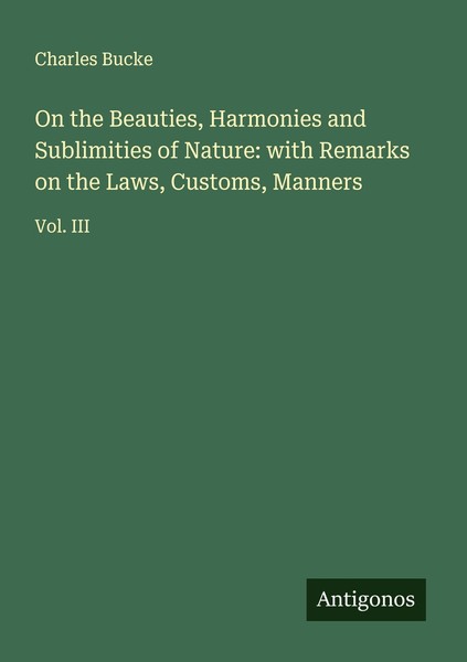 On The Beauties, Harmonies And Sublimities Of Nature: With Remarks On The Laws,-image