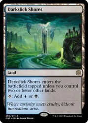 Darkslick Shores 250/271 Phyrexia: All Will Be One