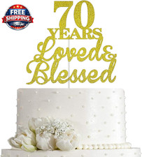 70 Years Loved  Blessed Cake Topper for 70Th Birthday, Wedding Anniversary Part