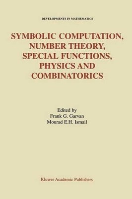 Symbolic Computation, Number Theory, Special Functions, Physics and Combinatoric