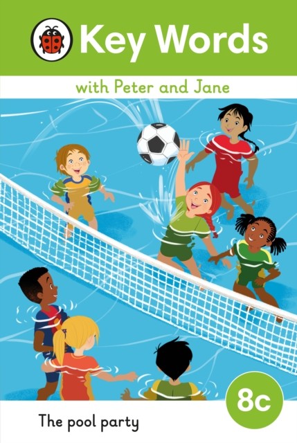 Key Words with Peter and Jane Level 8c – The Pool Party by Ladybird