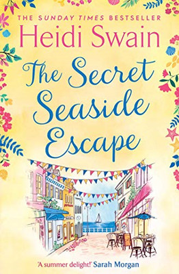The Secret Seaside Escape: Escape to the seaside with the most heart-warming, fe