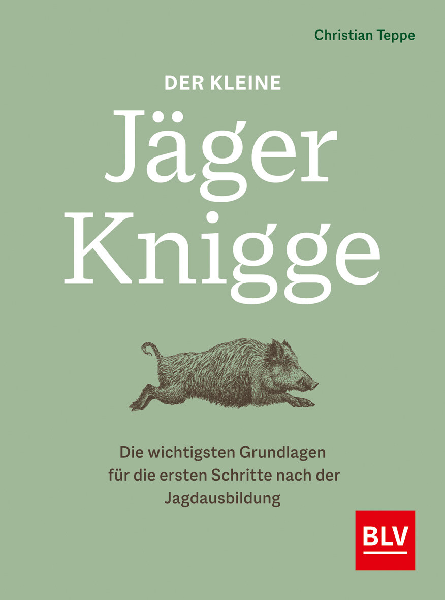 Christian Teppe / Der Kleine Jäger-knigge