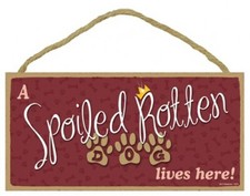 A Spoiled Rotten Dog lives here Cute Dog Sign with paw prints 5"x10" NEW 677