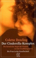 Der Cinderella-Komplex: Die heimliche Angst der Fra... | Buch | Zustand sehr gut