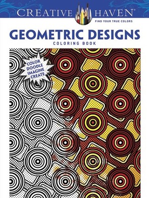 Creative Haven Geometric Designs Coloring Book (Creative Haven .