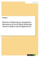Influencer Marketing Als Strategisches Instrument Im Social Media Marketing. Cha
